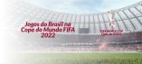 Brasil nas Oitavas de Final da Copa do Mundo FIFA 2022